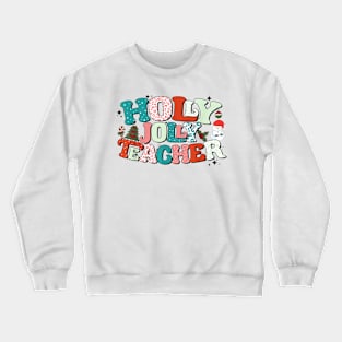 Holly Christmas Jolly Teacher - Pajama Teacher Life Xmas Crewneck Sweatshirt